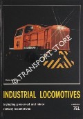 Industrial Locomotives including preserved and minor railway locomotives [1987] by BRYANT, R. S.